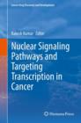 Image for Nuclear signaling pathways and targeting transcription in cancer