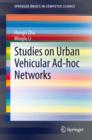 Image for Studies on urban vehicular AD-HOC networks