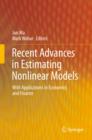 Image for Recent Advances in Estimating Nonlinear Models: With Applications in Economics and Finance