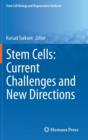 Image for Stem Cells: Current Challenges and New Directions