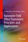 Image for Nanowire field effect transistors  : principles and applications
