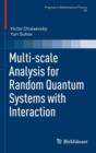Image for Multi-scale analysis for random quantum systems with interaction