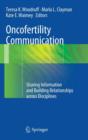 Image for Oncofertility Communication : Sharing Information and Building Relationships across Disciplines