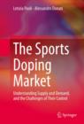 Image for Sports Doping Market: Understanding Supply and Demand, and the Challenges of Their Control