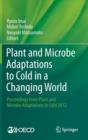 Image for Plant and Microbe Adaptations to Cold in a Changing World : Proceedings from Plant and Microbe Adaptations to Cold 2012