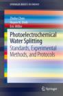 Image for Photoelectrochemical water splitting: standards, experimental methods, and protocols