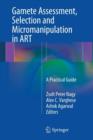Image for Gamete Assessment, Selection and Micromanipulation in ART