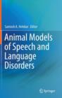 Image for Animal Models of Speech and Language Disorders