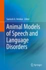 Image for Animal models of speech and language disorders
