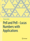 Image for Pell and Pell-Lucas numbers with applications