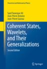 Image for Coherent States, Wavelets, and Their Generalizations