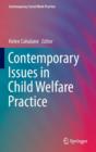 Image for Contemporary Issues in Child Welfare Practice