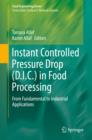Image for Instant controlled pressure drop (D.I.C.) in food processing: from fundamental to industrial applications