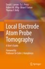 Image for Local Electrode Atom Probe Tomography: A User&#39;s Guide