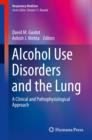 Image for Alcohol use disorders and the lung: a clinical and pathophysiological approach