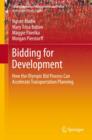 Image for Bidding for Development : How the Olympic Bid Process Can Accelerate Transportation Development