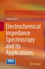 Image for Electrochemical impedance spectroscopy and its applications