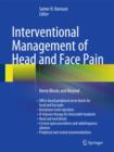 Image for Interventional management of head and face pain  : nerve blocks and beyond