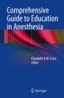 Image for Comprehensive guide to education in anesthesia