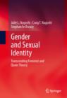 Image for Gender and Sexual Identity: Transcending Feminist and Queer Theory