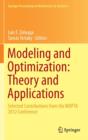 Image for Modeling and optimization - theory and applications  : selected contributions from the MOPTA 2012 Conference