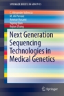 Image for Next Generation Sequencing Technologies in Medical Genetics
