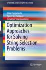 Image for Optimization approaches for solving string selection problems
