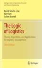 Image for The Logic of Logistics : Theory, Algorithms, and Applications for Logistics Management