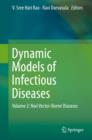 Image for Dynamic Models of Infectious Diseases: Volume 2: Non Vector-Borne Diseases