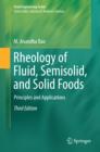 Image for Rheology of Fluid, Semisolid, and Solid Foods: Principles and Applications