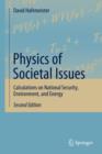 Image for Physics of Societal Issues : Calculations on National Security, Environment, and Energy