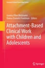 Image for Attachment-Based Clinical Work with Children and Adolescents