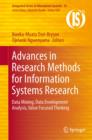 Image for Advances in Research Methods for Information Systems Research : Data Mining, Data Envelopment Analysis, Value Focused Thinking