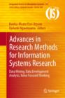 Image for Advances in Research Methods for Information Systems Research: Data Mining, Data Envelopment Analysis, Value Focused Thinking