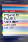 Image for Preparing for Peak Oil in South Africa : An Integrated Case Study