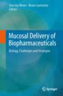 Image for Mucosal delivery of biopharmaceuticals  : biology, challenges and strategies