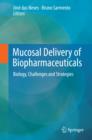 Image for Mucosal delivery of biopharmaceuticals.: biology, challenges and strategies