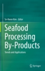Image for Seafood Processing By-Products: Trends and Applications