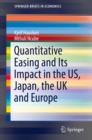 Image for Quantitative Easing and Its Impact in the US, Japan, the UK and Europe