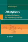 Image for Carbohydrates : Synthesis, Mechanisms, and Stereoelectronic Effects