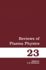 Image for Reviews of Plasma Physics : Vol. 23
