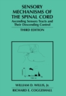 Image for Sensory Mechanisms of the Spinal Cord: Volume 2 Ascending Sensory Tracts and Their Descending Control