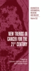 Image for New Trends in Cancer for the 21st Century: Proceedings of the International Symposium on Cancer: New Trends in Cancer for the 21st Century, held November 10-13, 2002, in Valencia, Spain