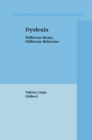 Image for Dyslexia: Different Brain, Different Behavior