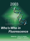 Image for Who&#39;s Who in Fluorescence 2003