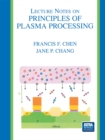 Image for Lecture Notes on Principles of Plasma Processing