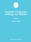 Image for Guanidino Compounds in Biology and Medicine