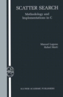 Image for Scatter Search: Methodology and Implementations in C