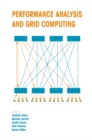 Image for Performance Analysis and Grid Computing: Selected Articles from the Workshop on Performance Analysis and Distributed Computing August 19-23, 2002, Dagstuhl, Germany
