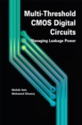 Image for Multi-Threshold CMOS Digital Circuits: Managing Leakage Power